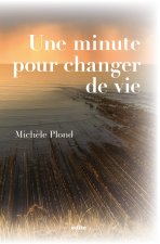 Une minute pour changer de vie
