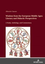 Wisdom from the European Middle Ages
