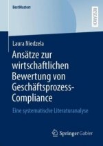 Ansatze Zur Wirtschaftlichen Bewertung Von Geschaftsprozess-Compliance
