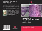 DIAGNÓSTICO PATOLÓGICO DE LES?ES GENITAIS