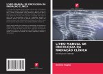 LIVRO MANUAL DE ONCOLOGIA DA RADIAÇ?O CLÍNICA