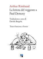 lettera del veggente a Paul Demeny. Testo francese a fronte