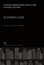 In Dora?S Case Freud?Hysteria?Feminism