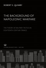 The Background of Napoleonic Warfare