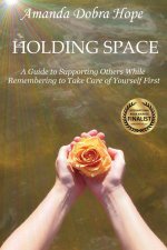 Holding Space