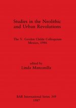 Studies in the Neolithic and Urban Revolutions