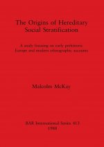 Origins of Hereditary Social Stratification