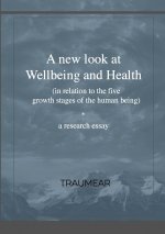 New Look at Wellbeing and Health