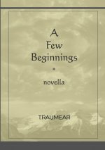 Few Beginnings