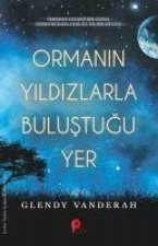 Ormanin Yildizlarla Bulustugu Yer