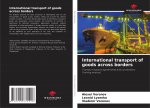 International transport of goods across borders
