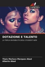 DOTAZIONE E TALENTO