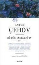 Anton Cehov - Bütün Eserleri 4 1885
