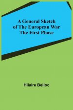 General Sketch of the European War