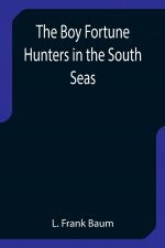 Boy Fortune Hunters in the South Seas