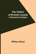 Father of British Canada