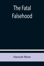 Fatal Falsehood