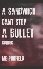 Sandwich Can't Stop A Bullet