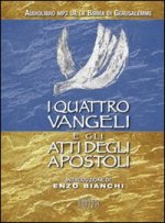 quattro Vangeli e gli Atti degli apostoli. Audiolibro. CD Audio formato MP3