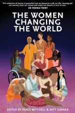Women Changing the World: Why Women Hold the Key to Unlock the Future