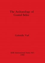 Archaeology of Coastal Belize