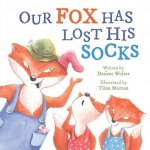 Our Fox Has Lost His Socks