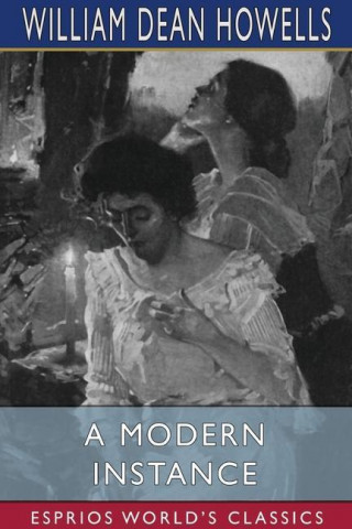 Modern Instance (Esprios Classics)