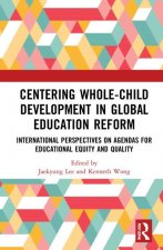 Centering Whole-Child Development in Global Education Reform
