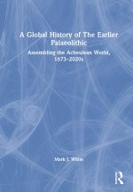 Global History of The Earlier Palaeolithic