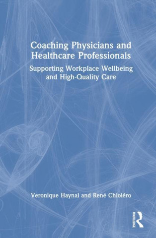 Coaching Physicians and Healthcare Professionals