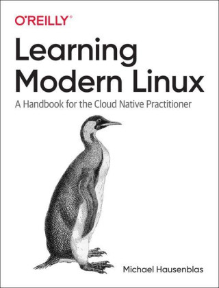 Learning Modern Linux
