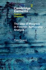 Idea of Progress in Forensic Authorship Analysis
