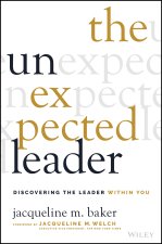 Unexpected Leader - Discovering The Leader Within You