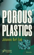Porous Plastics