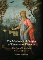 Mythological Origins of Renaissance Florence