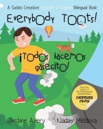 Everybody Toots! / !Todos hacemos gasecito!