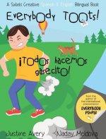 Everybody Toots! / !Todos hacemos gasecito!