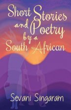 Short Stories and Poetry by a South African