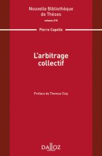 L arbitrage collectif - Volume 215