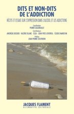 DITS ET NON-DITS DE L'ADDICTION