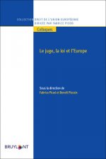 Le juge, la loi et l'Europe