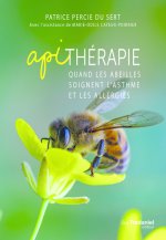 Apithérapie - Quand les abeilles soignent l'asthme et les allergies