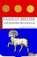 Famille Berlier - Une histoire provençale