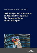 Technologies and Innovations in Regional Development: The European Union and its Strategies