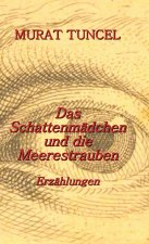 Schattenmadchen und die Meerestrauben