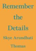 Remember the Details