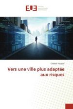 Vers une ville plus adaptée aux risques