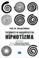 Tatbikati ve Nazariyati ile Hipnotizma