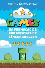 Games na Formacao de Professores da Lingua Inglesa