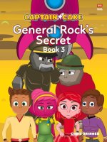 Captain Cake: General Rock's Secret